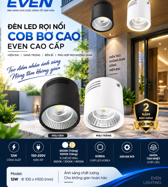 CHẤT LƯỢNG. Đèn led rọi nổi cao 12W-phi 100mm EVEN
